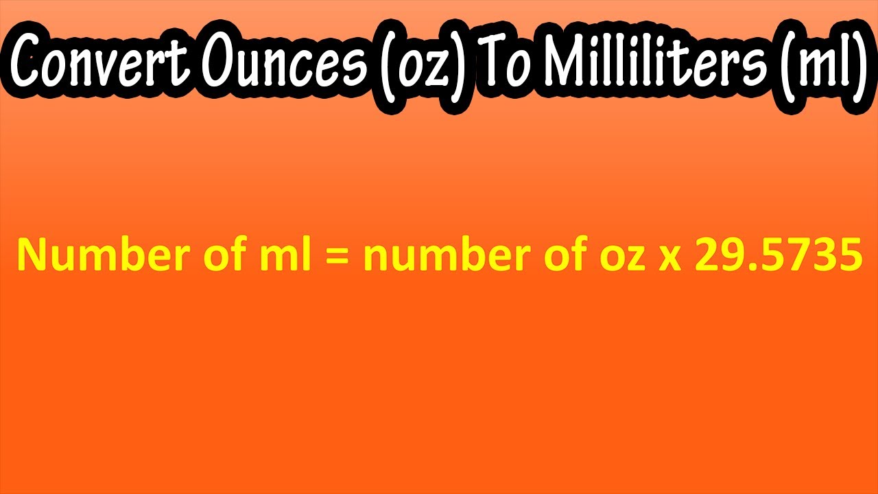 How To Convert, Change Ounces (oz) To Milliliters (ml) Explained