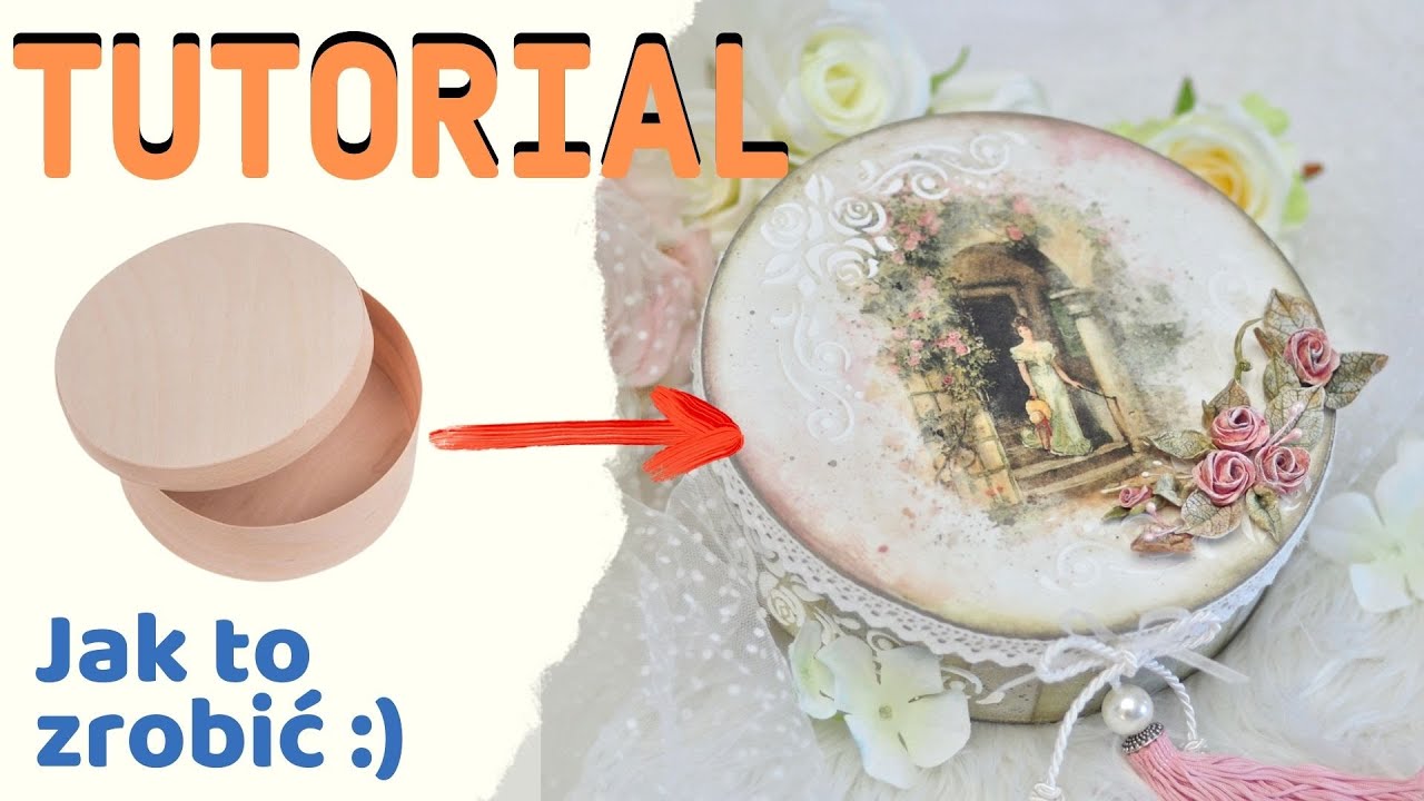 Decoupage romantyczne pudełko z damą - tutorial DIY