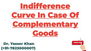Indifference Curve In Case Of Complementary Goods | Indifference Curve | Complementary Goods