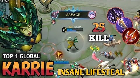 25 Kills + SAVAGE!! Karrie Insane Attack Speed Build - Build TOP 1 Global Karrie - MLBB