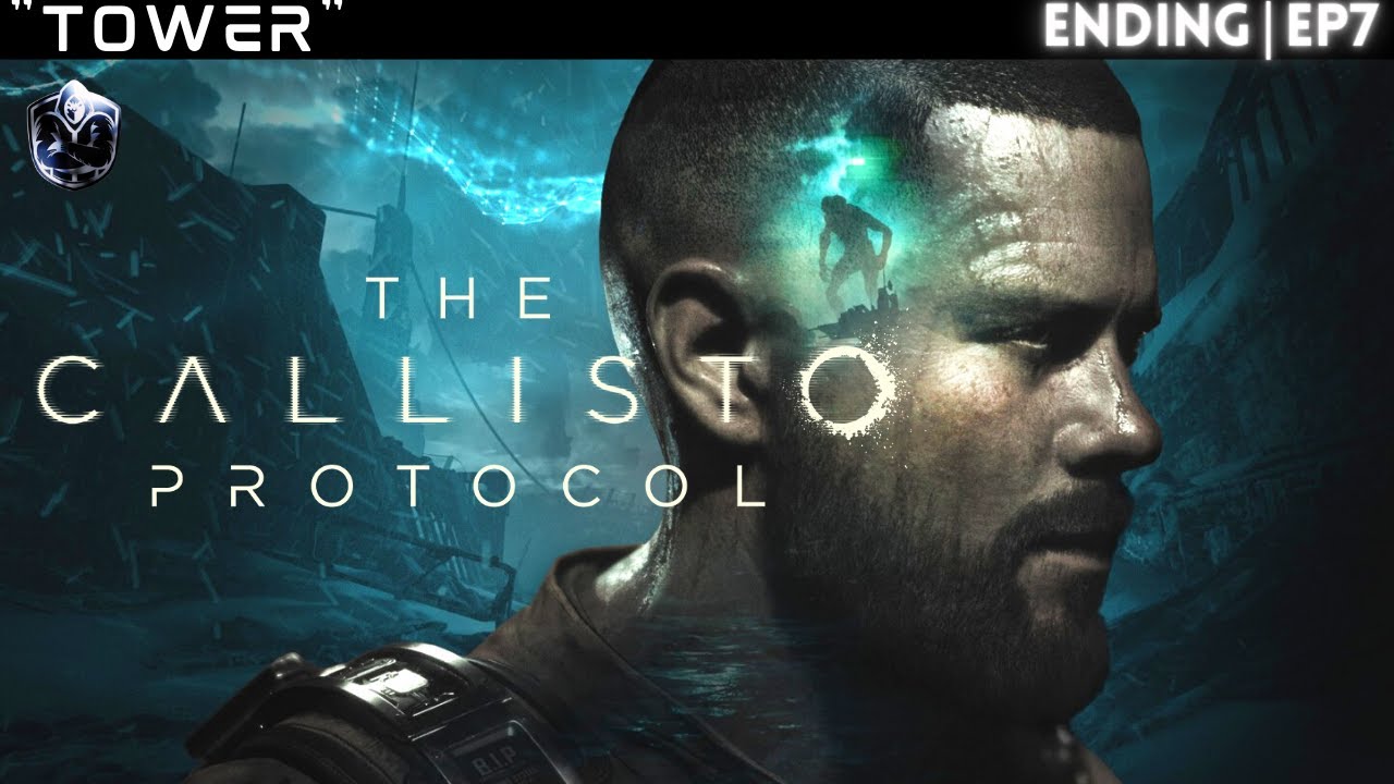 The Callisto Protocol Gameplay Walkthrough TOWER ENDING EP7 YouTube the-callisto-protocol-gameplay-walkthrough-tower-ending-ep7-youtube