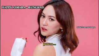 HAPPY ASMARA -  RUNGKAD [LIRIK] Feat THE SAXOBROTHERS