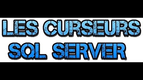 29- Les curseurs SQL SERVER - شرح