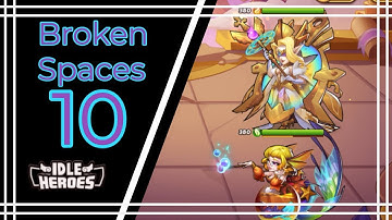 Idle Heroes - Broken Spaces 10, They are quite tanky!