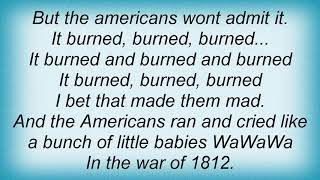 Arrogant Worms - The War Of 1812 Lyrics
