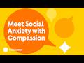 Understanding Social Anxiety and Centering Exercises