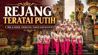 Rejang Teratai Putih Bersama Pkk Dan Sekee Angklung Taman Sari Bunyuh