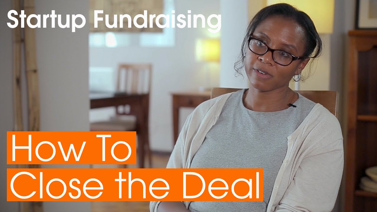 Startup Funding: How To Close The Deal