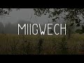 Anishinaabe Language Series - Episode 4: Miigwech