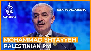 Palestinian PM: Will war on Gaza bring Hamas and Fatah together? | Talk to Al Jazeera