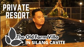 The Old Farm Villa Private Resort in Silang Cavite | Tour