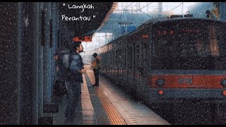 Download Lagu LANGKAH PERANTAU - SLOW ROCK MELAYU MP3