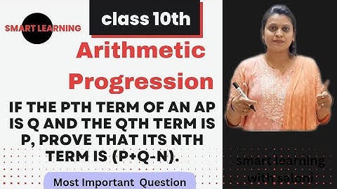 If the pth term of an AP is q and the qth term is p, prove that its nth term is (p+q-n) | Important|