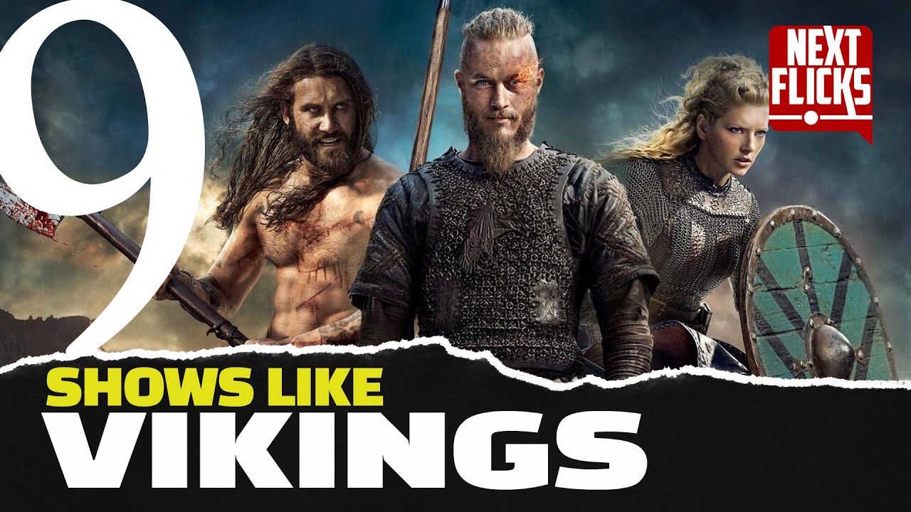 9 Shows Like Vikings (If You Loved That Series, You'Ll Love These Also!)