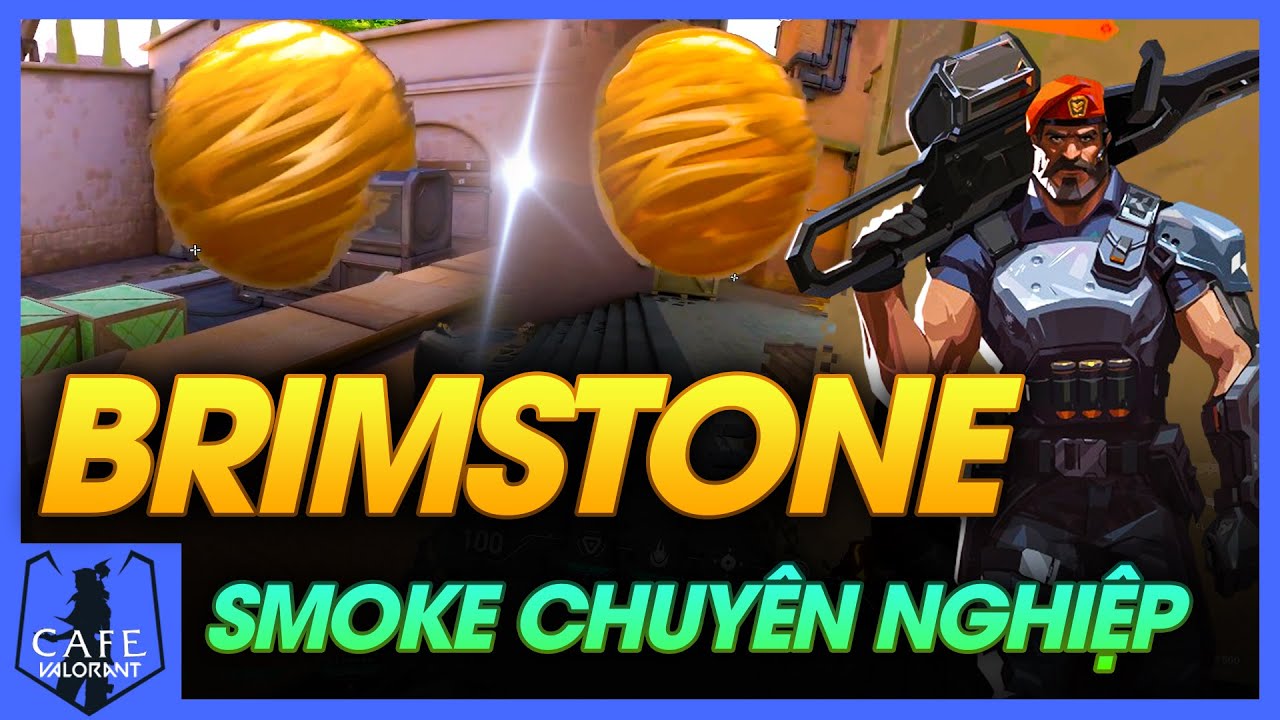 THẢ SMOKE CHUYÊN NGHIỆP VỚI BRIMSTONE CÙNG CAFE VALORANT YouTube