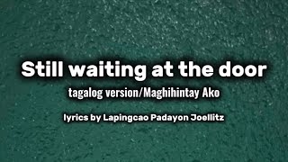 Still Waiting At The Door Tagalog Karaoke Nels Music&Joellitz Version