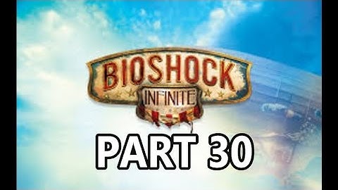 Bioshock Infinite - Part 30 - Lady Comstock