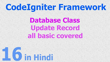16 - CodeIgniter Hindi - Beginner Tutorial - Database Class - Update Record