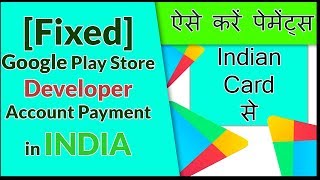 [Fixed] Google Play Developer Account Payment Issue Details