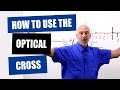 Optician Training: How To Use The Optical Cross