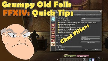 Grumpy FFXIV Quick Tips: Chat Filters