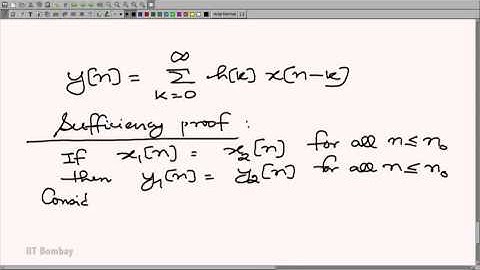 EE210x S128 Causality of a Linear Shift Invariant System from its Impulse Response IIT Bombay