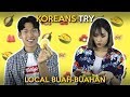 Koreans Try Local Buah-Buahan