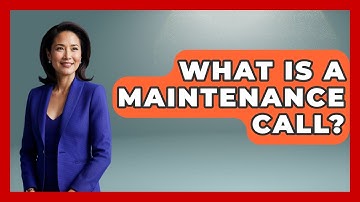 What Is A Maintenance Call? - Stock and Options Playbook