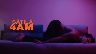 Sätilä - 4AM (Official Video)