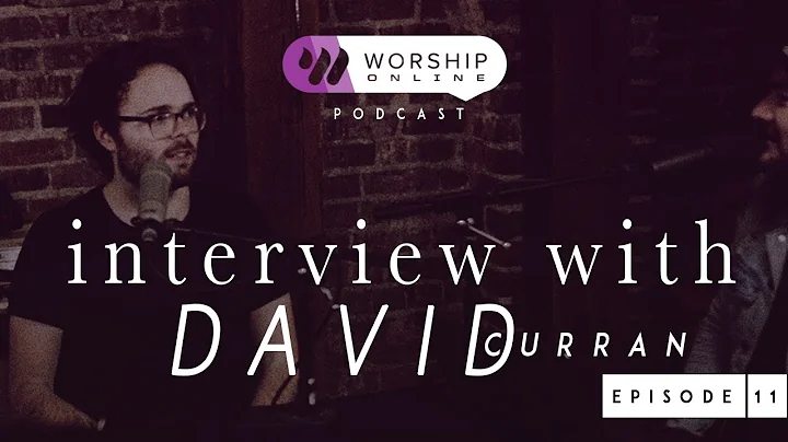 Episode 11  Interview With David Curran