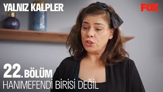 Kadriye Ve Fatma Dedikodu Yaparsa - Yalnız Kalpler 22.