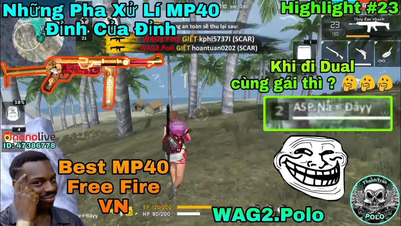 Highlight Free Fire ] WAG2.Polo Vá»›i Nhá»¯ng Pha Xá»­ LÃ­ MP40 ... - 