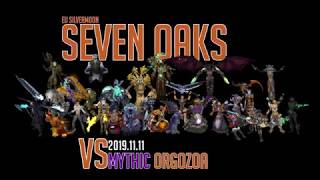 Seven Oaks Vs. Orgozoa Mythic