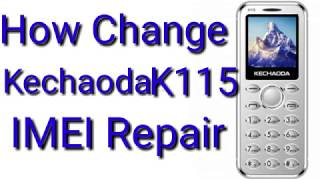 How change kechaoda k115 imei Repair