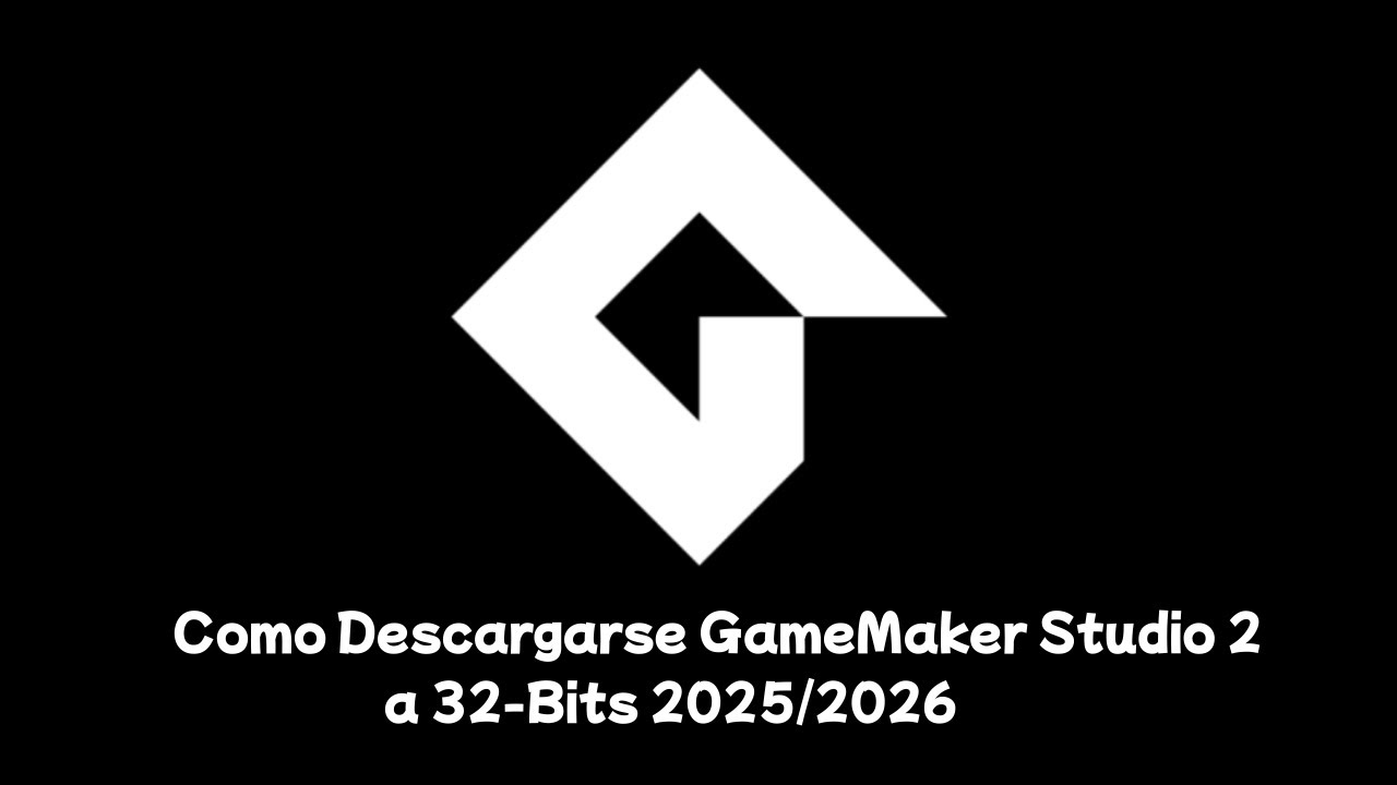 Tutorial / Como instalarse el GameMaker a 32Bits / (2025 / 2026) - YouTube