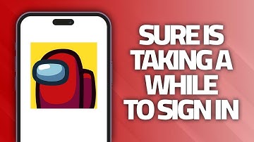 How To Fix Among Us App Sure Is Taking A While To Sign In | Final Solution