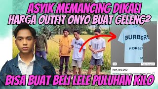 MUDIK KE NTT, OUTFIT ONYO PAS MEMANCING BUAT NETTER GELENG-GELENG : BISA BUAT BELI LELE BERKILO²