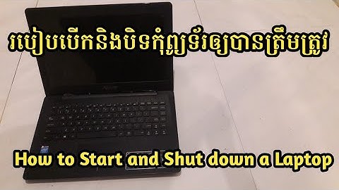 How to Start and Shut down a Laptop