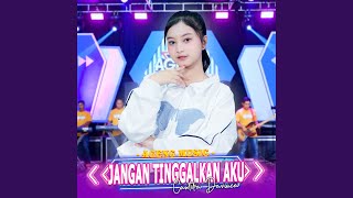 Jangan Tinggalkan Aku (feat. Ageng Music)