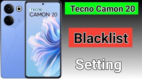 Tecno Camon 20 me Number block aur Unblock kaise kare/How to block number in Tecno Camon 20
