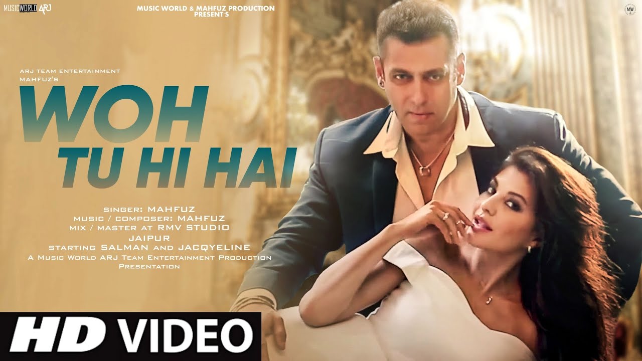 Woh Tu Hi Hai  New Song 2022  New Hindi Song  Salman Khan  Jacqueline Fernandez  Video Song