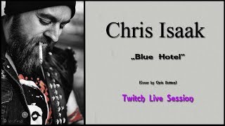 Chris Rotten - Blue Hotel (Chris Isaak Cover)