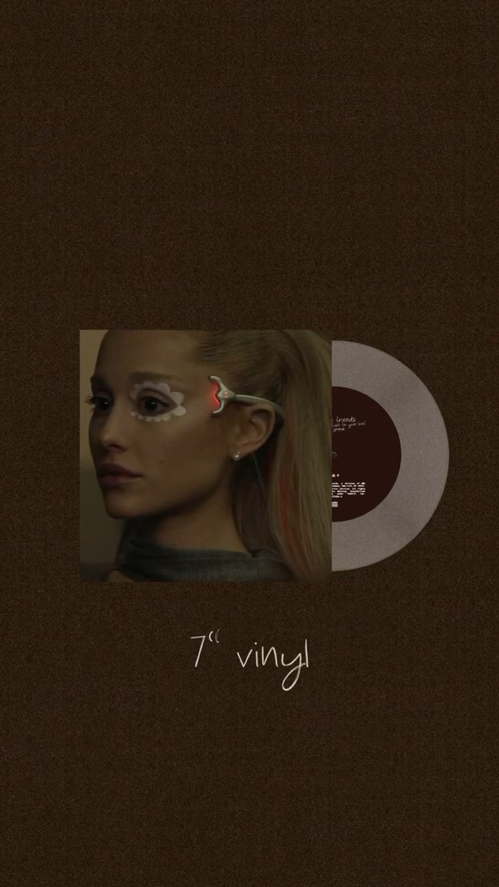 ｡˚❀ we can’t be friends ꕤ. physicals. pre-order now: shop.arianagrande.com