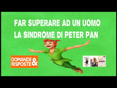 Come far superare il blocco della "sindrome " di Peter Pan