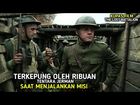 TERKEPUNG RIBUAN TENTARA JERMAN & PUTUS KONTAK DGN MARKAS PUSAT || KUPAS FILM THE LOST BATTALION