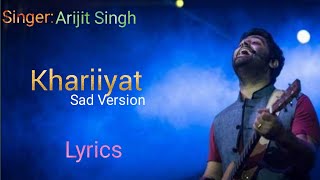 Arijit Singh-Khairiyat (Sad Version With Lyrics) | Pritam | Amitabh Bhattacharya |