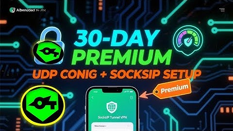 How to Generate 30-Day UDP Premium File and Use on SocksIP VPN