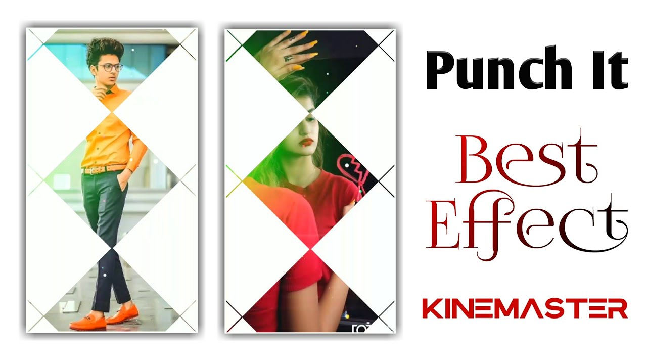 Punch It Best Effect Best Video Editor For Android Kinemaster New