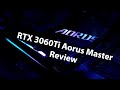 Surprisingly powerful! - Aorus RTX 3060Ti review