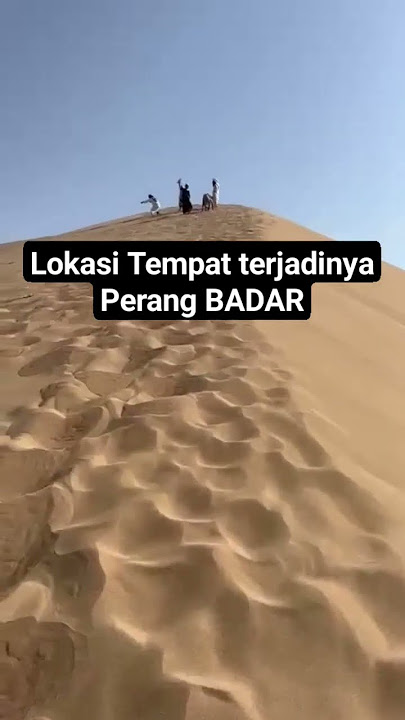 Padang Pasir, Lokasi perang badar #mekkah #madina #islam #umroh2023 #kotatangerang #haji2023 #rihlah